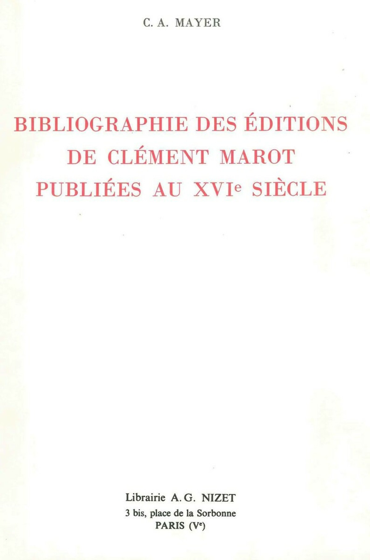 Bibliographie des éditions de Clément Marot publiées au XVIe siècle