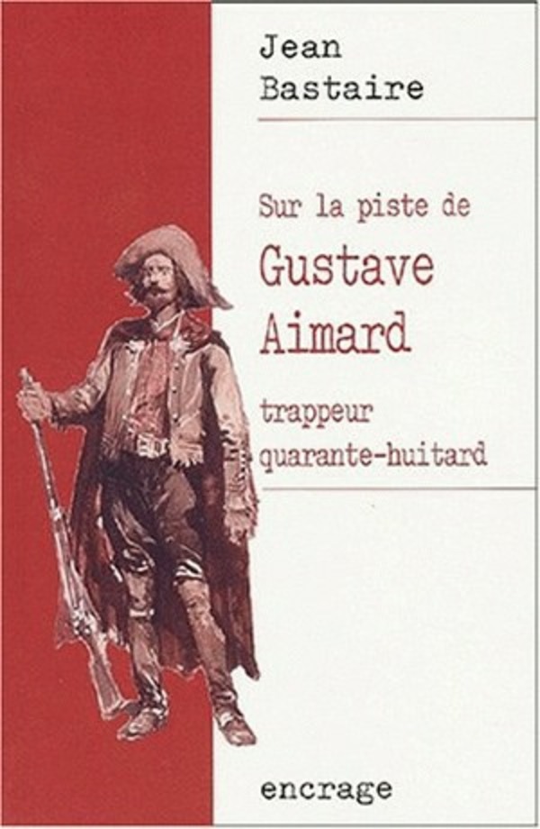 Sur la piste de Gustave Aimard