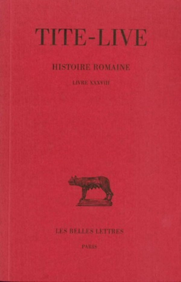 Histoire romaine. Tome XXVIII : Livre XXXVIII