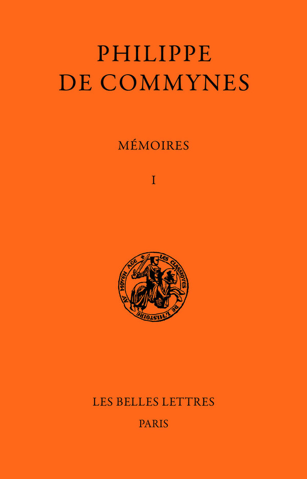 Mémoires. Tome I : 1464-1474