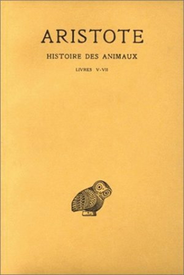 Histoire des animaux. Tome II: Livres V-VII