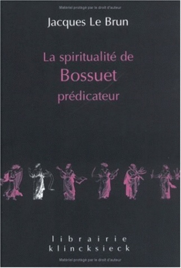 La Spiritualité de Bossuet prédicateur