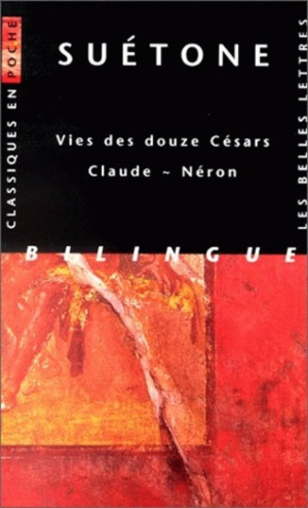 Vies des douze Césars - Claude ~ Néron