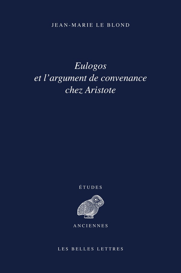 Eulogos et l'argument de convenance chez Aristote
