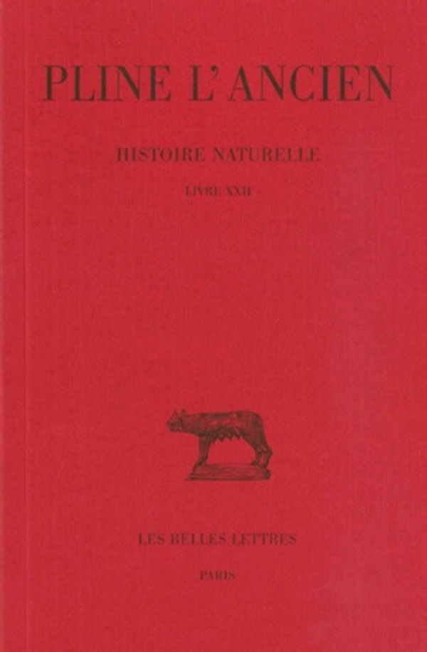 Histoire naturelle. Livre XXII