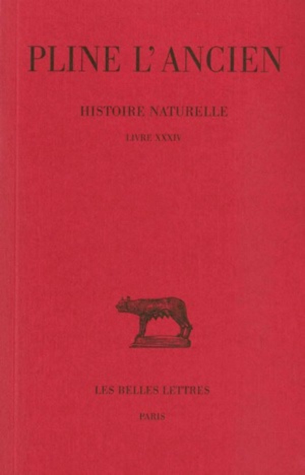 Histoire naturelle. Livre XXXIV
