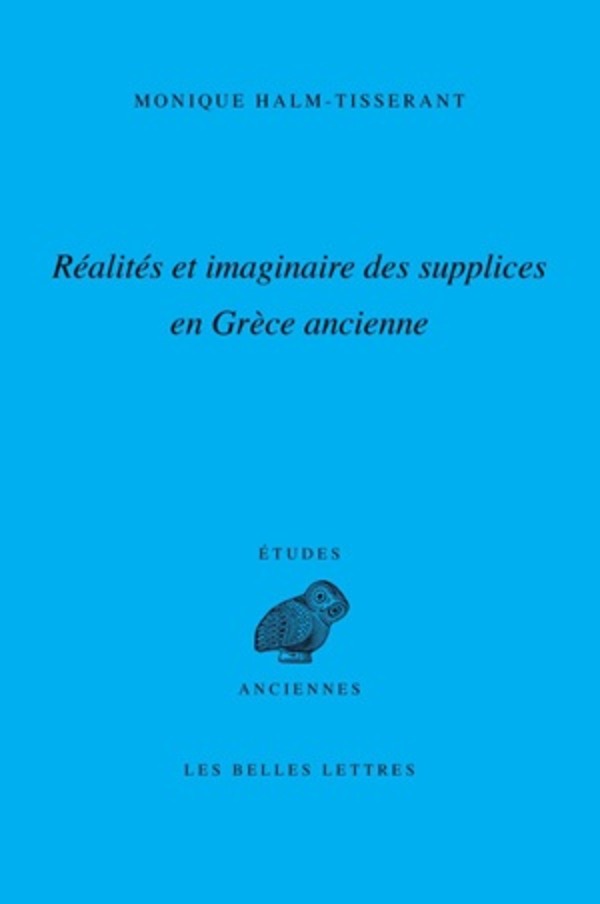 Réalités et imaginaire des supplices en Grèce ancienne