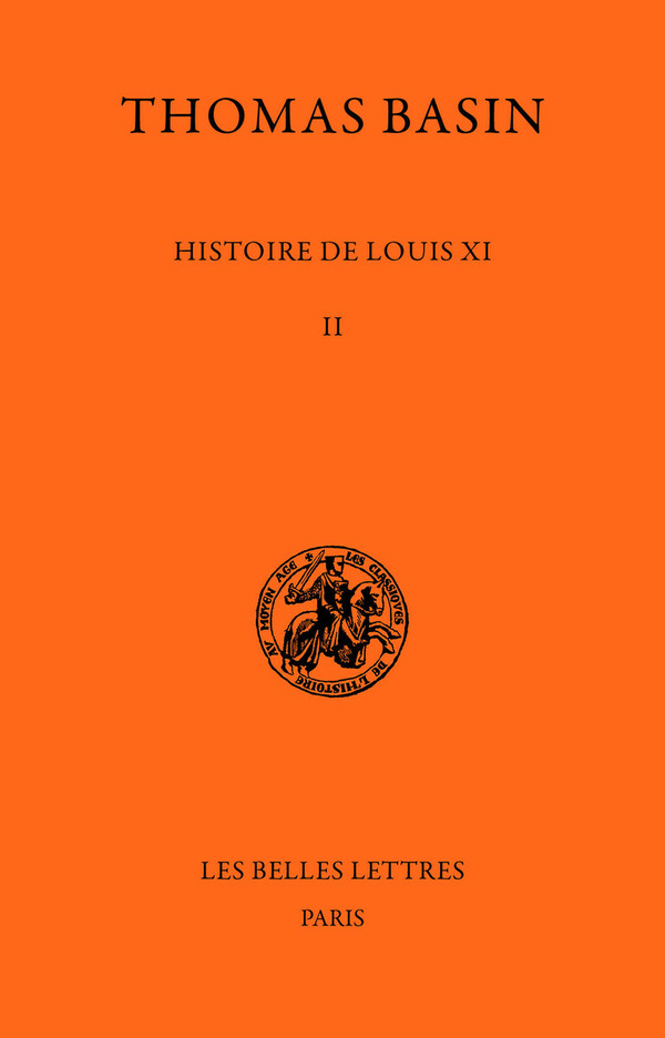 Histoire de Louis XI. Tome II : 1470-1477