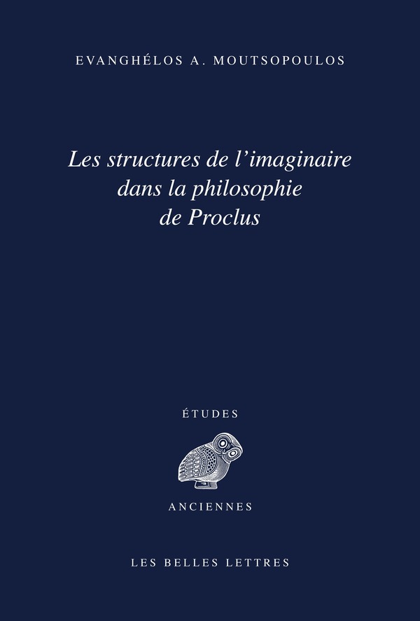 Les structures de l'imaginaire dans la philosophie de Proclus