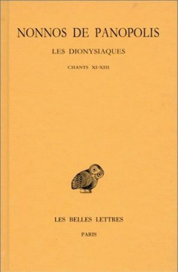 Les Dionysiaques. Tome V : Chants XI-XIII
