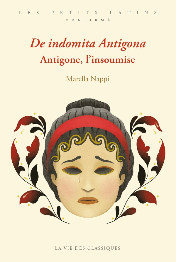 De indomita Antigona / Antigone, l’insoumise