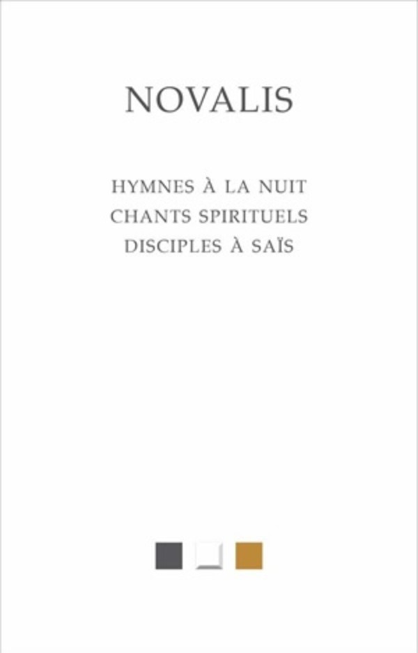 Hymnes à la nuit. Chants spirituels. Disciples à Saïs