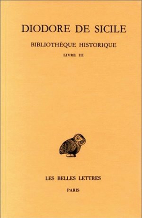 Bibliothèque historique. Tome III : Livre III