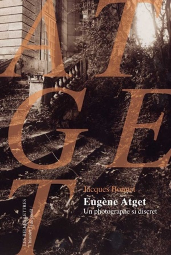 Eugène Atget, un photographe si discret