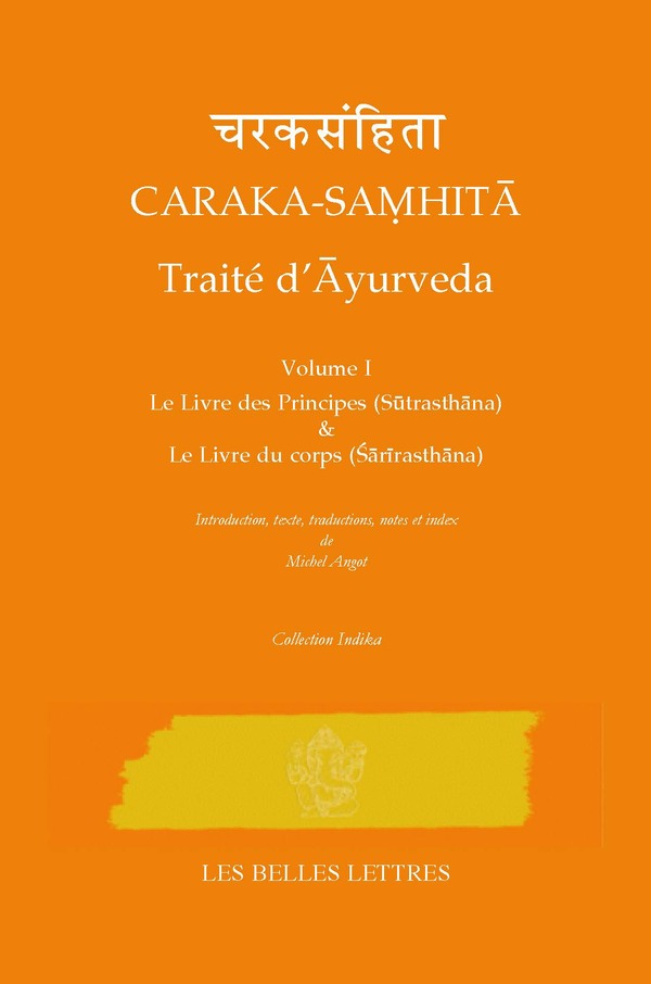 Caraka-Samhita. Traité d'Ãyurveda - Volume I