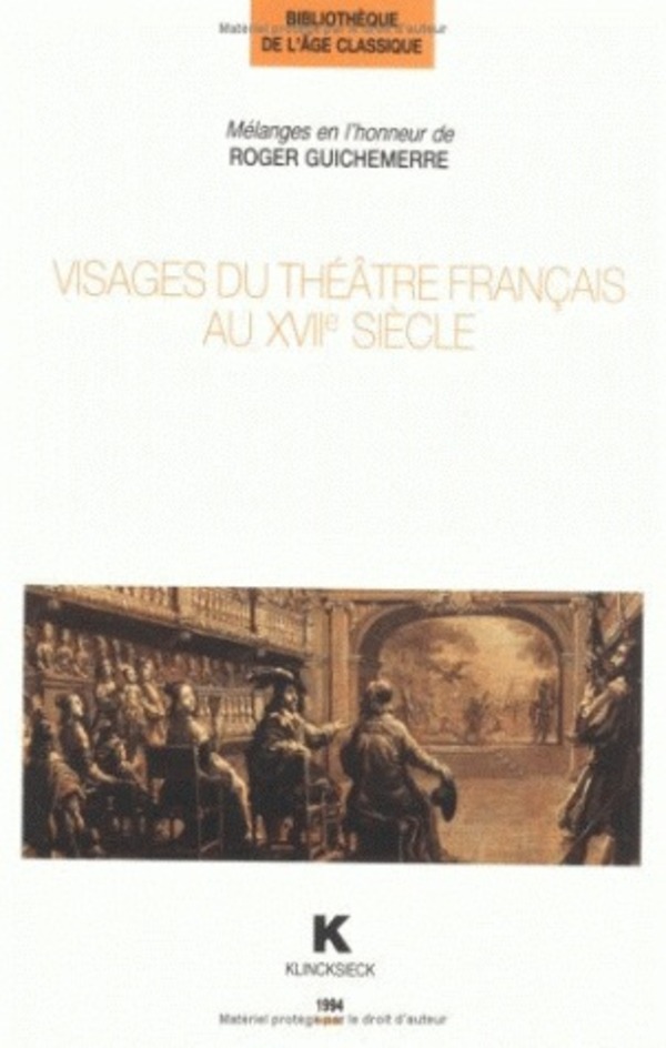 Visages du théâtre français au XVIIe siècle