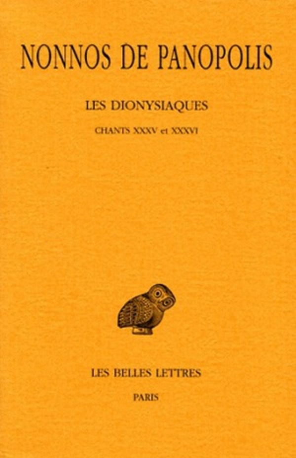 Les Dionysiaques. Tome XII : Chants XXXV et XXXVI