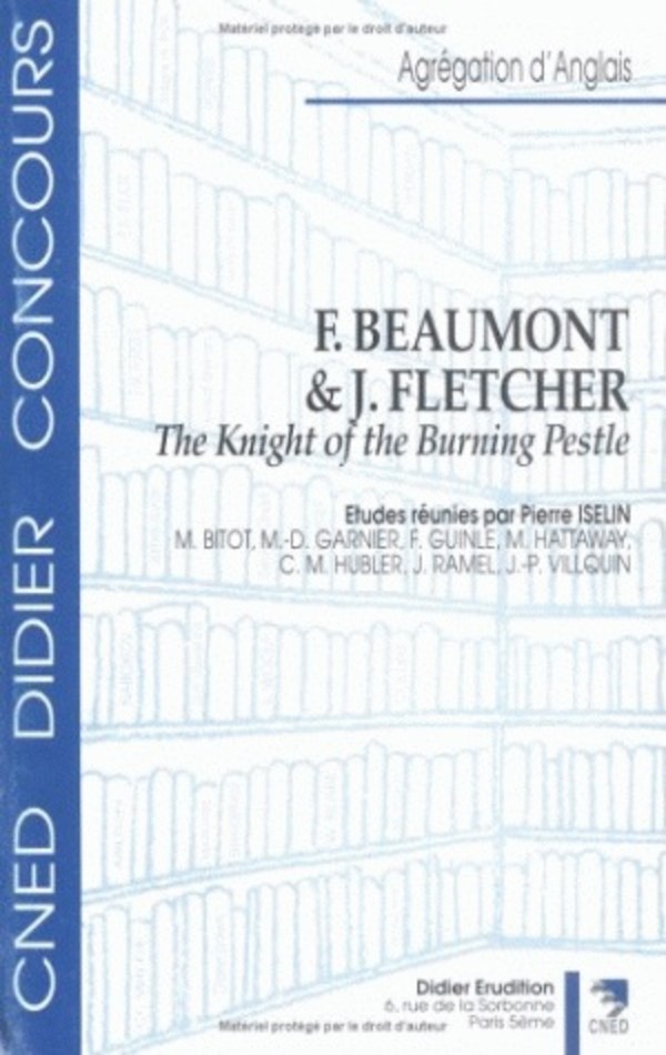F. Beaumont & J. Fletcher, "The knight of the burning pestle"