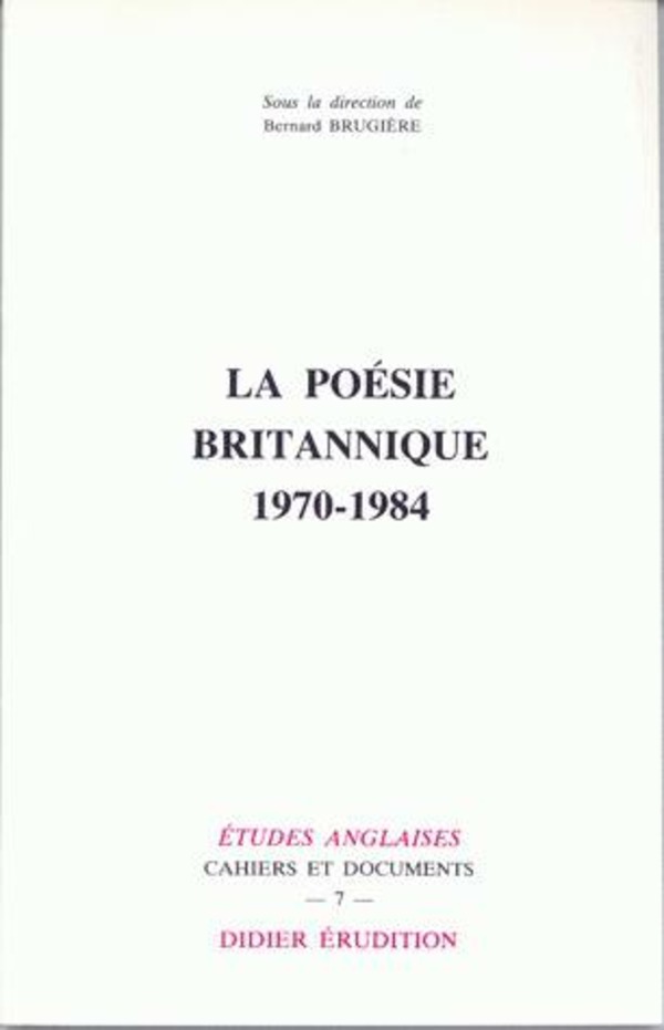 La Poésie britannique (1970-1984)