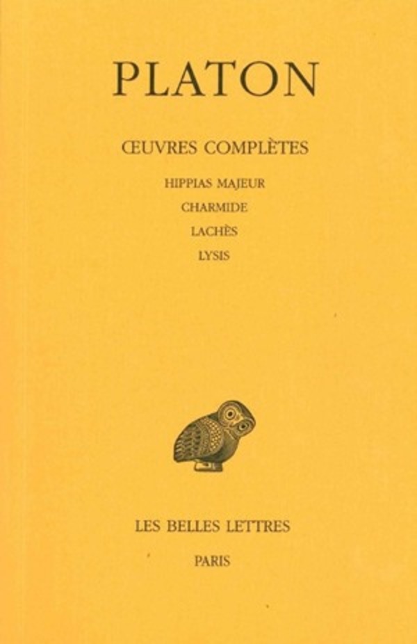 Œuvres complètes. Tome II: Hippias majeur - Charmide- Lachès - Lysis