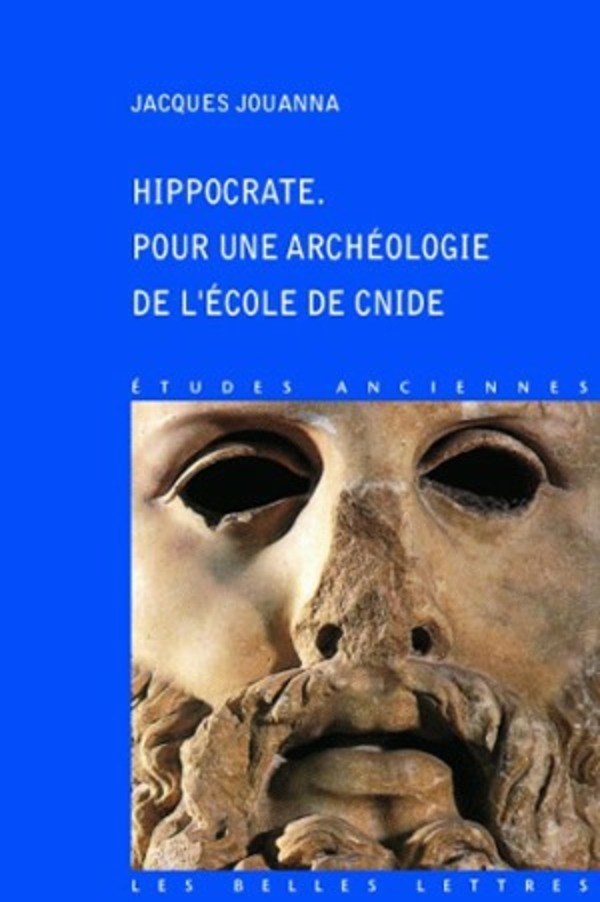 Hippocrate. Pour une archéologie de l'École de Cnide