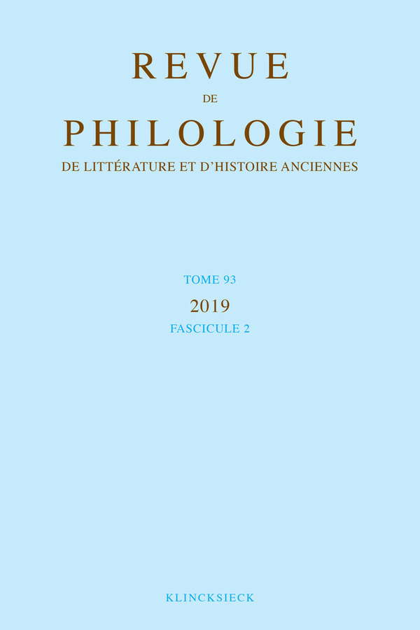 Revue de philologie, de littérature et d'histoire anciennes volume 93-2
