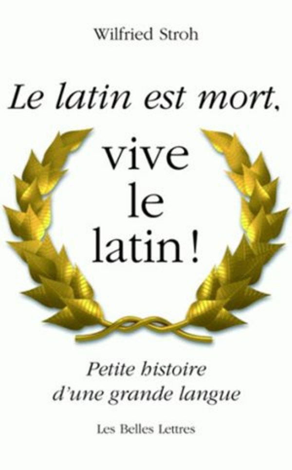 Le Latin est mort, vive le latin !