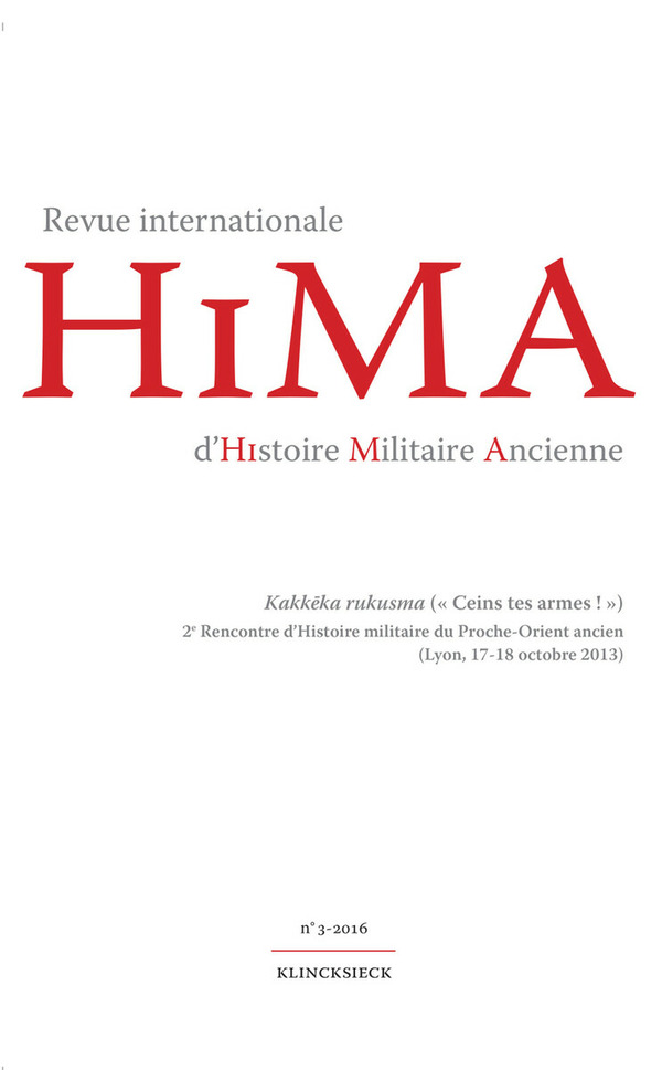 Revue internationale d'Histoire Militaire Ancienne. N°3/2016