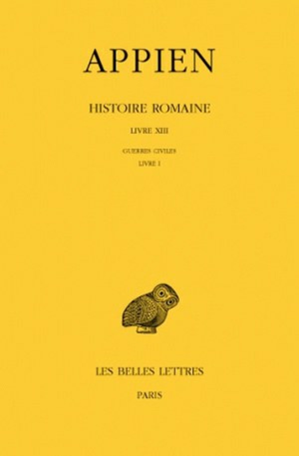 Histoire romaine. Tome VIII, Livre XIII : Guerres civiles, Livre I