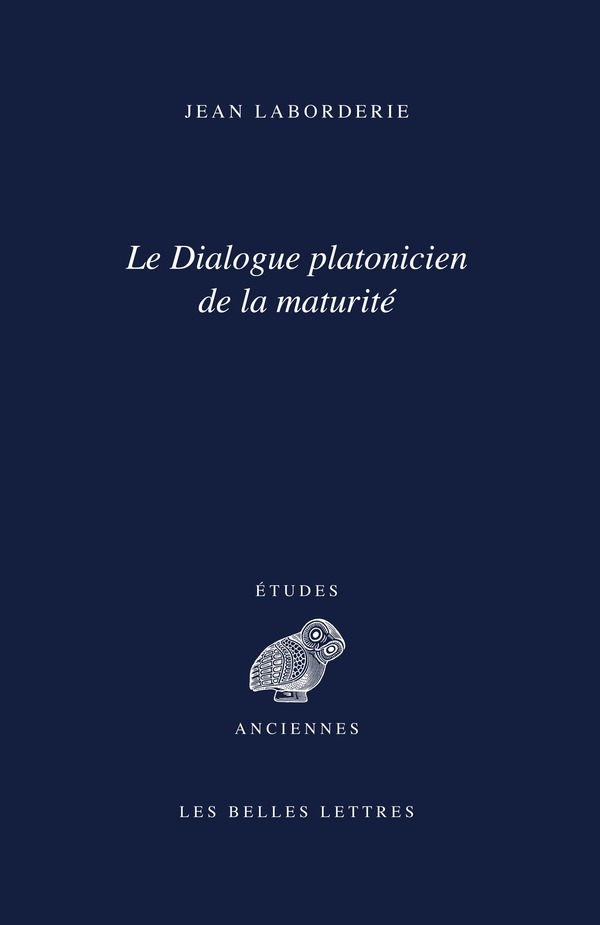 Le Dialogue platonicien de la maturité
