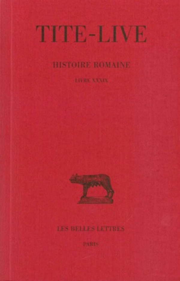 Histoire romaine. Tome XXIX : Livre XXXIX