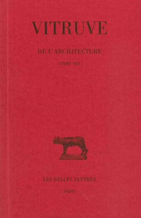 De l'Architecture. Livre VIII