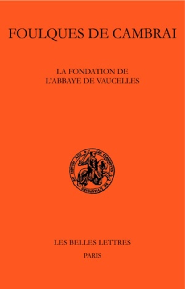 La Fondation de l'abbaye de Vaucelles