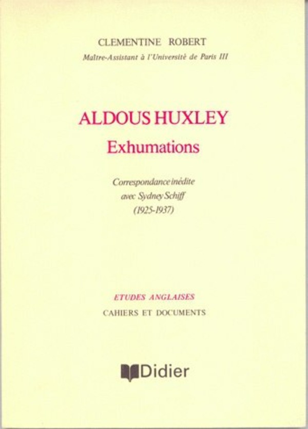 Aldous Huxley - Exhumations