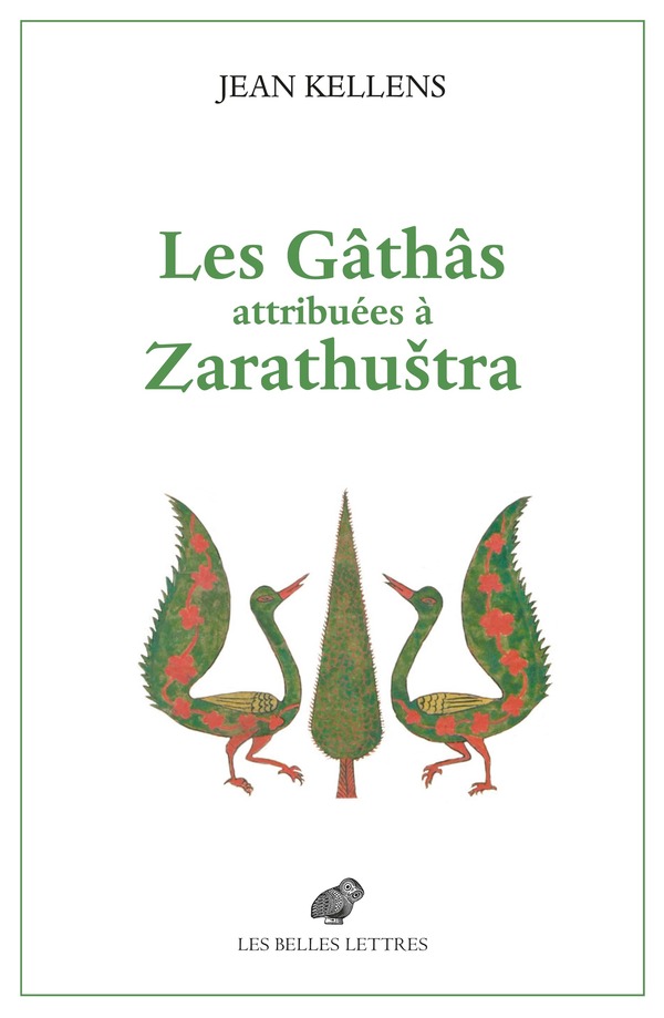 Les Gâthâs attribuées à Zarathuštra