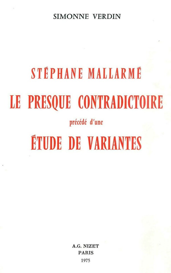 Stéphane Mallarmé, le presque contradictoire