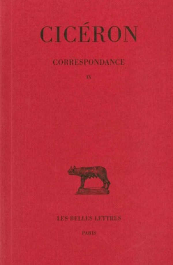 Correspondance. Tome IX : Lettres DCCVII-DCCCIII