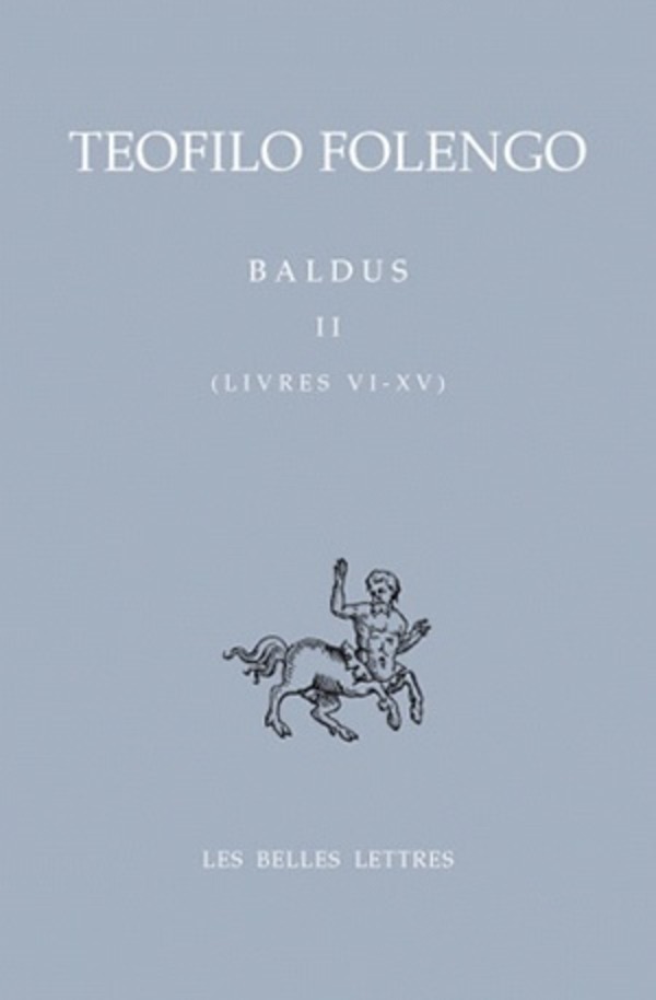Baldus. Tome II, Livres VI- XV