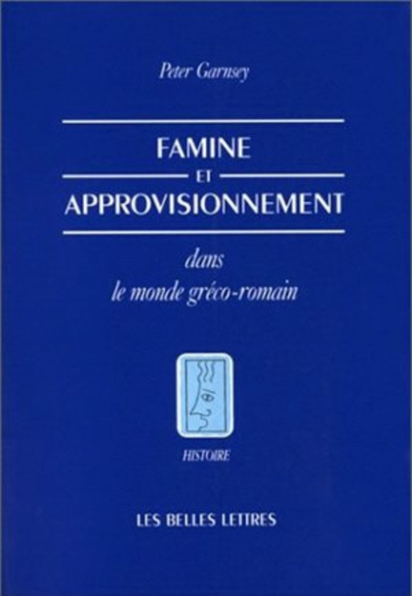 Famine et approvisionnement dans le monde gréco-romain