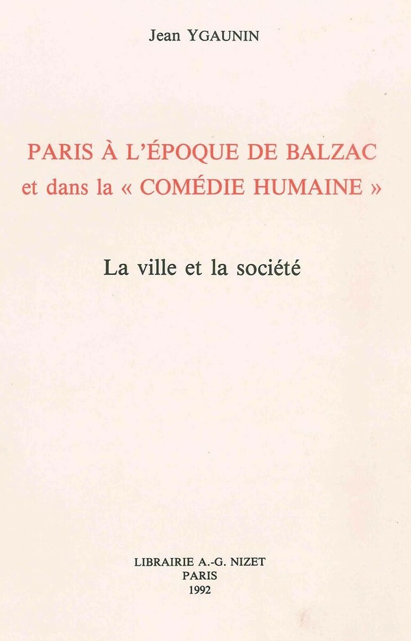 Paris à l'époque de Balzac et dans la "Comédie humaine"