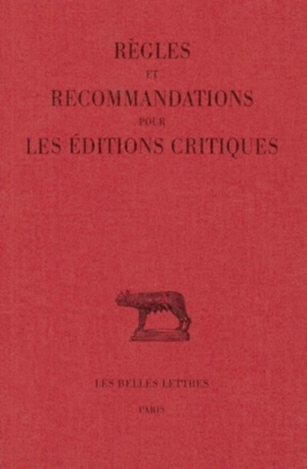 Règles et recommandations pour les éditions critiques (série latine)