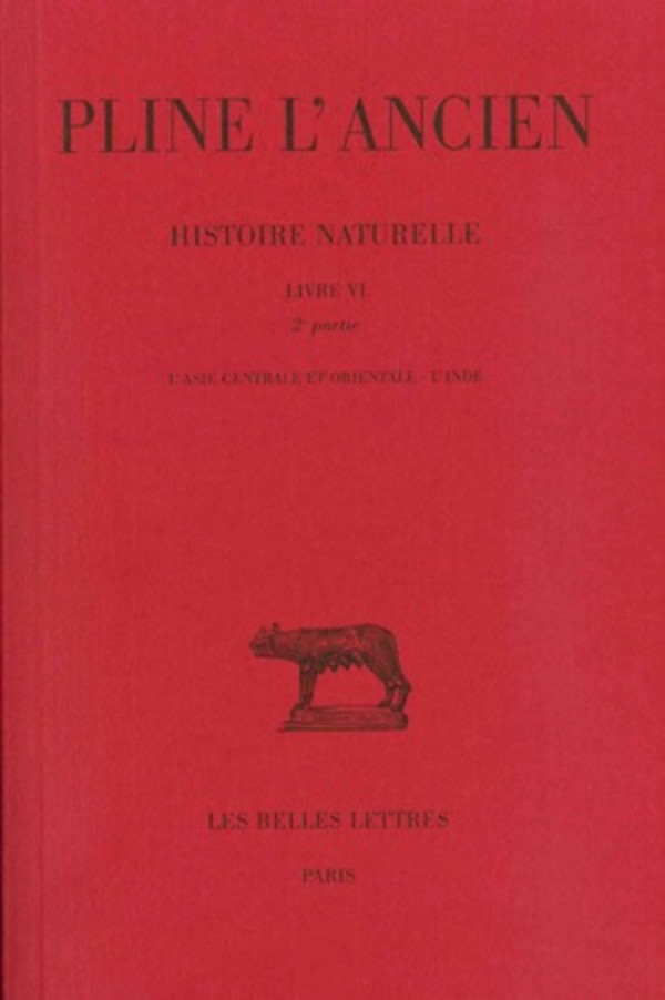 Histoire naturelle. Livre VI, 2e partie : L'Asie centrale et orientale. L'Inde