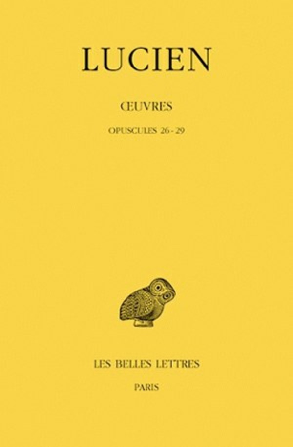Œuvres. Tome IV: Opuscules 26-29