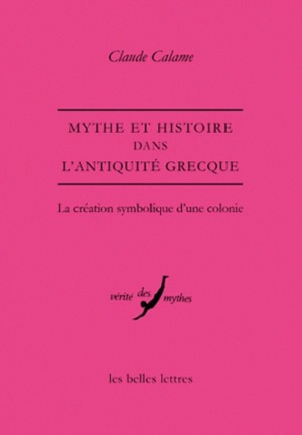 Mythe et Histoire dans l'Antiquité grecque