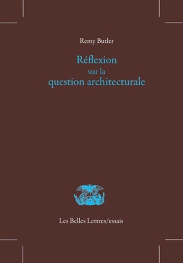 Réflexion sur la question architecturale