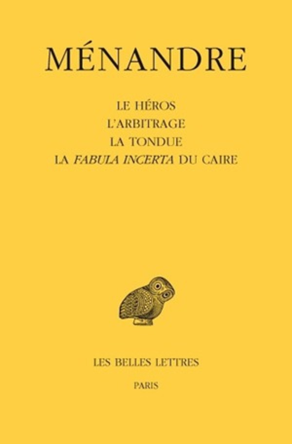 Tome II : Le Héros, L'arbitrage, La Tondue, La Fabula Incerta du Caire