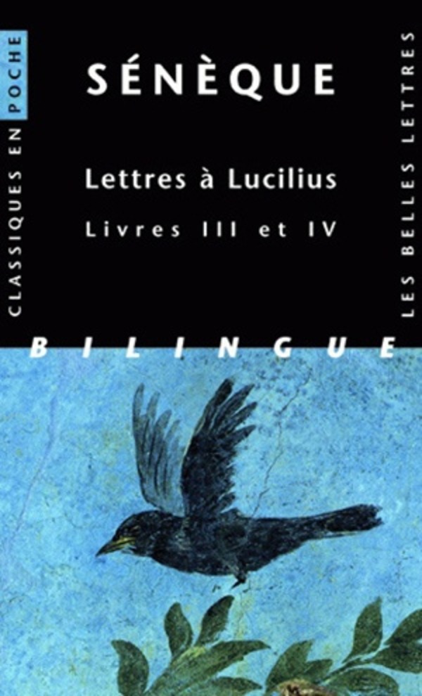 Lettres à Lucilius. Livres III et IV