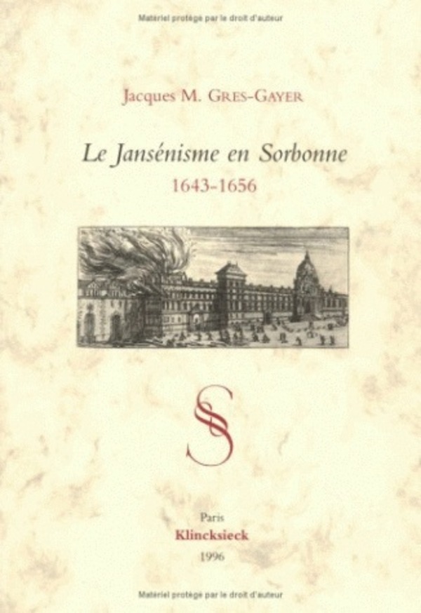 Le Jansénisme en Sorbonne 1643-1656