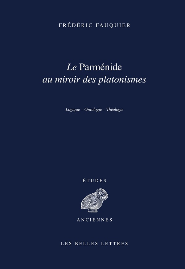 Le Parménide au miroir des platonismes
