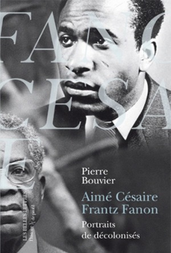 Aimé Césaire et Frantz Fanon. Portraits de décolonisés